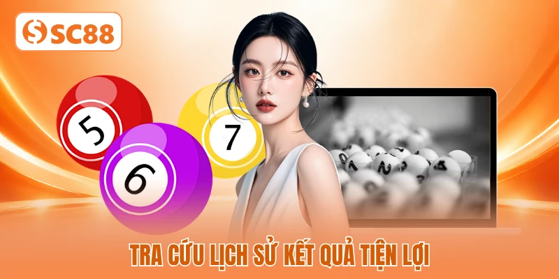 Tra cứu lịch sử kết quả tiện lợi